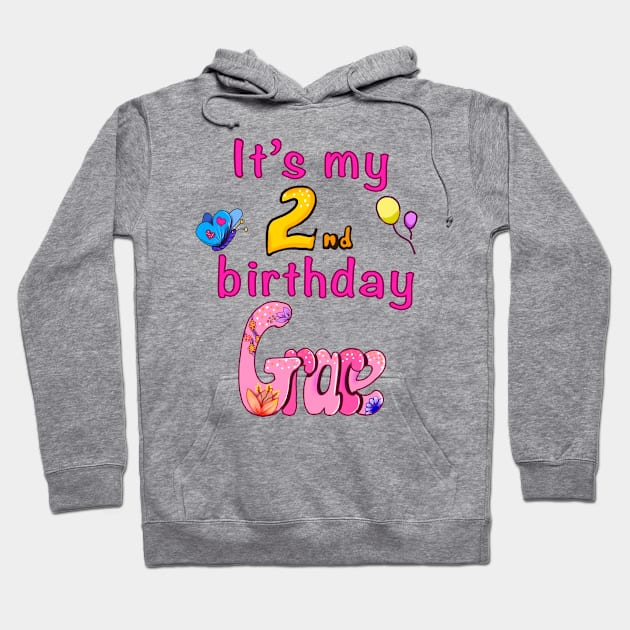 It’s my 2nd birthday Grace second birthday Hoodie by Artonmytee